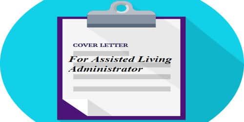Cover Letter for Assisted Living Administrator - QS Study
